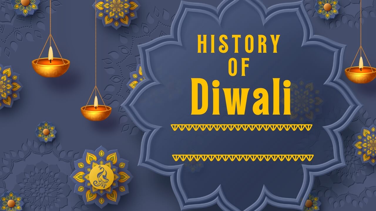 Significance and History of Diwali